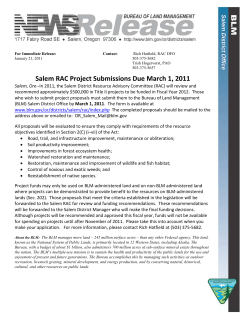 Salem, Ore--In 2011, the Salem District Resource Advisory Committee (RAC) will review and recommend approximately $500,000 in Title II projects to be funded in Fiscal Year 2012.