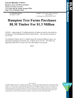 SALEM, OR - Approximately 5.4 million board feet of timber was sold at oral auction by the Bureau of Land Management (BLM), Salem District. The total sale amounted to $1,272,525.