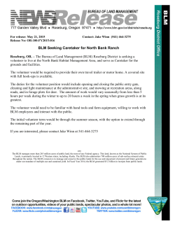 Roseburg, OR. - The Bureau of Land Management (BLM) Roseburg District is seeking a volunteer to live at the North Bank Habitat Management Area, and serve as Caretaker for the grounds and facilities.