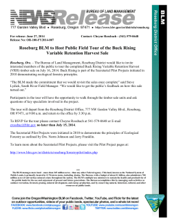 Roseburg, Ore. - The Bureau of Land Management, Roseburg District would like to invite interested members of the public to tour the completed Buck Rising Variable Retention Harvest (VRH) timber sale on July 16, 2014. Buck Rising is part of the Secretarial Pilot Projects initiated in 2010 demonstrating ecological forestry principles.