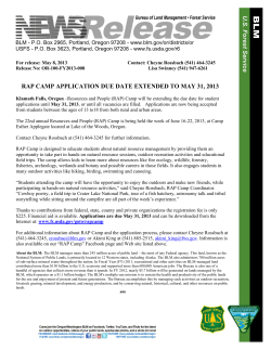 Klamath Falls, Oregon - Resources and People (RAP) Camp will be extending the due date for student applications until May 31, 2013, or until all vacancies are filled. Applications are now being accepted from students between the ages of 13 to 18 from both rural and urban areas.