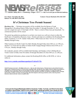 Roseburg, Ore. -- Christmas tree permits will be available from the Bureau of Land Management's Roseburg District Office from November 21 through December 23, 2011. The cost for a single tree up to 12 feet high is $5.00. There is a limit of three trees per household. No commercial permits will be issued.