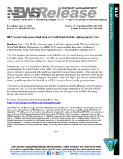 Roseburg, Ore. - The BLM is planning to potentially burn approximately 210 acres within the North Bank Habitat Management Area (NBHMA), approximately three miles southeast of Sutherlin, Ore., along North Bank Road, beginning June 17 and ending by Saturday, July 3.