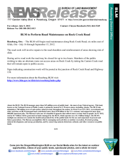 Roseburg, Ore. - The BLM will begin road maintenance along Rock Creek Road, six miles east of Glide, Ore - July 16 through September 15, 2012.