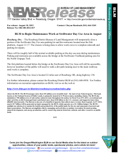 Roseburg, Ore. - The Roseburg District Bureau of Land Management will temporarily close a portion of the Swiftwater Day Use area parking lot and the restrooms located near the fish platform, August 13-17. The closure is being done to allow work crews to complete sidewalk and parking lot repairs.