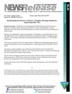 Roseburg, Oregon. The Bureau of Land Management (BLM) Roseburg District Resource Advisory Committee (RAC) will meet several times in August and September to review applications for projects that benefit Federal lands or resources and provide recommendations on which to fund.