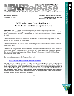 The BLM is planning to burn 55 acres within the North Bank Habitat Management Area (NBHMA), approximately three miles southeast of Sutherlin, Oregon, along North Bank Road, beginning Thursday, September 30, 2010, with burn completion by Saturday, October 2, 2010.
