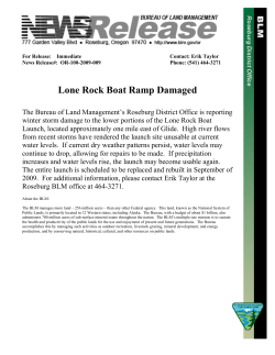 The Bureau of Land Management's Roseburg District Office is reporting winter storm damage to the lower portions of the Lone Rock Boat Launch, located approximately one mile east of Glide. High river flows from recent storms have rendered the launch site unusable at current water levels.