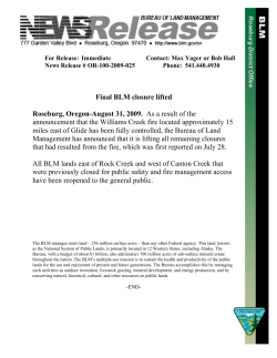 As a result of the announcement that the Williams Creek fire located approximately 15 miles east of Glide has been fully controlled, the Bureau of Land Management has announced that it is lifting all remaining closures that had resulted from the fire, which was first reported on July 28.