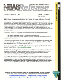 Prineville, Ore. - The Bureau of Land Management (BLM) is soliciting nominations from the public for two positions on the John Day - Snake Resource Advisory Council (RAC). The RAC provides advice and recommendations to the BLM on the management of public lands in the Prineville and Vale Districts, as well as on the Deschutes, Ochoco, Umatilla, Malheur and Wallowa-Whitman National Forests. Committee members will represent their identified interest areas and work collaboratively with other members of the RAC to advise the BLM and Forest Service on the development of management decisions in Northeast Oregon.