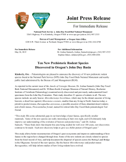 Paleontologists are pleased to announce the discovery of 10 new prehistoric rodent species found at the National Park Service (NPS) John Day Fossil Beds National Monument and nearby public land administered by the Bureau of Land Management (BLM).
