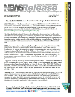 PRINEVILLE, Ore. -- The Bureau of Land Management (BLM) Prineville District Office has completed an Environmental Assessment (EA), Decision Record and Finding of No Significant Impact (FONSI) for the proposed Oregon Badlands Wilderness Management Plan and Environmental Assessment. The Decision Record, FONSI and EA can be downloaded at http://www.blm.gov/or/districts/prineville/plans/index.php.