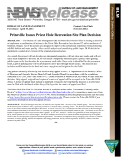 Mitchell, Ore. - The Bureau of Land Management (BLM) Prineville District Office is issuing a decision to implement a combination of actions in the Priest Hole Recreation Area located 12 miles northwest of Mitchell, Oregon. All of the actions are designed to improve the recreational experience while protecting wildlife habitat and water quality. After careful analysis and considering public input, BLM decided to implement a scaled-down version of the original proposed action.