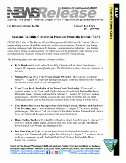 PRINEVILLE, Ore.- The Bureau of Land Management (BLM) Prineville District Office is implementing a series of wildlife closures to protect several species of birds of prey during sensitive nesting periods. Harassment by humans - unintentional or deliberate - is a leading cause of nest failure or abandonment. All public uses will be prohibited in the closure areas including hiking, mountain biking, horseback riding, and OHV riding/driving.