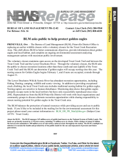 PRINEVILLE, Ore. - The Bureau of Land Management (BLM), Prineville District Office is replacing an earlier wildlife closure with a voluntary closure for the Trout Creek Recreation Area. This shift allows BLM to better communicate objectives, provide information about golden eagles and local habitat, and complete an ongoing environmental assessment analyzing management options with maximum public involvement.
