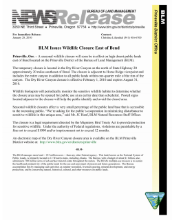 A seasonal wildlife closure will soon be in effect on high desert public lands east of Bend located on the Prineville District of the Bureau of Land Management (BLM).