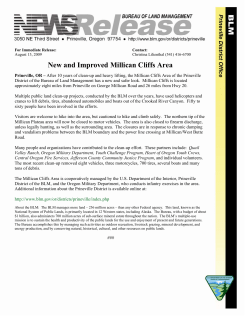 After 10 years of clean-up and heavy lifting, the Millican Cliffs Area of the Prineville District of the Bureau of Land Management has a new and safer look. Millican Cliffs is located approximately eight miles from Prineville on George Millican Road and 26 miles from Hwy 20.