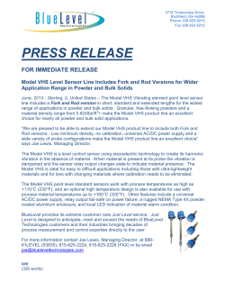 Model VHS Level Sensor Line Includes Fork and Rod Versions for Wider Application Range in Powder and Bulk Solids