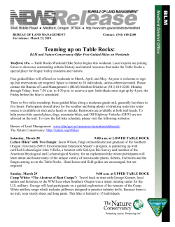 Table Rocks Weekend Hike Series begins this weekend. Local experts are joining forces to showcase outstanding cultural history and natural resources that make the Table Rocks a special place for Rogue Valley residents and visitors. Free guided hikes will offered on weekends in March, April, and May.