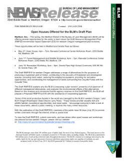 Medford, Ore. - This spring, the Medford District of the Bureau of Land Management (BLM) will be offering several opportunities for the public to learn about the Draft Resource Management Plan (RMP)/Environmental Impact Statement (EIS) for western Oregon management plan revisions.