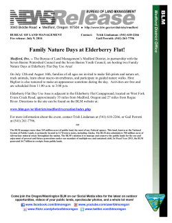 The Bureau of Land Management's Medford District, in partnership with the Seven Basins Watershed Council and the Seven Basins Youth Council, are hosting two Family Nature Days at Elderberry Flat Day Use Area!