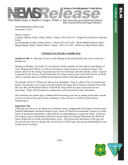 Southwest OR - It's that time of year to start thinking of the annual family trip to the woods for a holiday tree. Starting on Monday, November 19, tree permits will be available at Forest Service and Bureau of Land Management Offices, as well as at numerous vendor locations in southwest Oregon. The permits allow for the cutting of personal-use trees for Christmas and other holiday events. A permit is required for the harvest of each individual tree. Please contact your local Forest Service or BLM office, as permits may be available sooner than the official start date indicated above.
