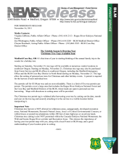 Starting on Saturday, November 19, tree tags will be available at numerous vendor locations in southwest Oregon. Starting on Monday, November 21, Christmas tree tags may also be purchased from Forest Service and BLM offices in southwest Oregon, including the Medford Interagency Office and the BLM Coos Bay District in North Bend starting on Monday, November 21. The tags allow the cutting of personal-use trees for Christmas and other holiday events. A permit is required for the harvest of each individual tree.
