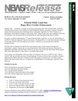 Medford, Ore. -- Volunteers of all ages are invited to participate in the 2010 National Public Lands Day. The Grants Pass Resource Area, Bureau of Land Management (BLM), is hosting a volunteer workday to enhance the Recreation Section of the Rogue River on Saturday, September 25, 2010. Volunteers, in partnership with the BLM, Josephine County Parks, SOLV (Stop Oregon Litter and Vandalism), and Clean Forest Project will roll up their sleeves and spend the day sprucing up the Rogue River Corridor.