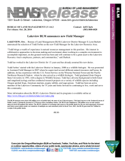 Bureau of Land Management (BLM) Lakeview District Manager E.Lynn Burkett announced the selection of Todd Forbes as the new Field Manager for the Lakeview Resource Area.