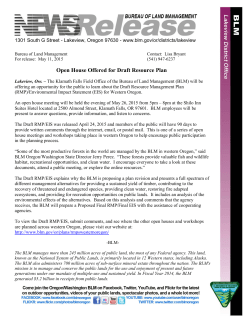 The Klamath Falls Field Office of the Bureau of Land Management (BLM) will be offering an opportunity for the public to learn about the Draft Resource Management Plan (RMP)/Environmental Impact Statement (EIS) for Western Oregon. An open house meeting will be held the evening of May 26, 2015 from 5pm - 8pm at the Shilo Inn Suites Hotel located at 2500 Almond Street, Klamath Falls, OR 97601. BLM employees will be present to answer questions, provide information, and listen to concerns.
