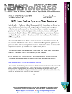 Lakeview, Ore - The Bureau of Land Management (BLM) Oregon Lakeview District has approved a decision for treating weeds using principles of integrated pest management within the Lakeview Resource Area. The decision affirms current best management practices for treating weeds including prevention, mechanical, chemical, and biological treatments. It also allows for use of 14 herbicides, expanding the current range of options for chemical control, consistent with national and state direction for use of herbicides on BLM managed lands.
