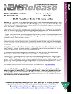 The Lakeview Resource Area, Bureau of Land Management (BLM) has determined that an excess of wild horses occurs in the Beaty Butte HMA. The BLM is going to gather approximately 1,500 excess horses within and adjacent to the HMA in the fall of 2015.