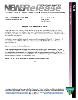 The Bureau of Land Management (BLM) Lakeview District Office will be conducting prescribed fires in Deep Creek area of Lake County, February 3 - 7. Fuels that will be burned are juniper hand piles. The overall goal of this burn is to restore wildlife habitat and reduce the fire hazard and intensity.