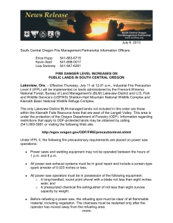 Lakeview, Ore. - Effective Thursday, July 11 at 12:01 a.m., Industrial Fire Precaution Level II (IFPL) will be implemented on lands administered by the Fremont-Winema National Forest, Bureau of Land Management's (BLM) Lakeview District and U.S. Fish and Wildlife Service's (USFWS) Sheldon-Hart Mountain National Wildlife Complex and Klamath Basin National Wildlife Refuge Complex.