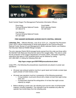 Effective Monday, June 20 at 12:01 a.m., Industrial Fire Precaution Level I will be implemented on lands administered by the Fremont-Winema National Forest, Bureau of Land Management's Lakeview District, and Sheldon-Hart Mountain National Wildlife Refuge Complex.