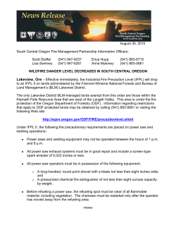 Effective immediately, the Industrial Fire Precaution Level will drop to an IFPL II on lands administered by the Fremont-Winema National Forests and Bureau of Land Management's (BLM) Lakeview District. The only Lakeview District BLM-managed lands exempt from this order are those within the Klamath Falls Resource Area that are west of the Langell Valley. This area is under the fire protection of the Oregon Department of Forestry.
