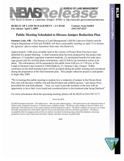 The Bureau of Land Management's (BLM) Lakeview District and the Oregon Department of Fish and Wildlife will host a joint public meeting on April 15 to discuss the agencies' plan to reduce hazardous fuels near Ana Reservoir. Approximately 1,000 acres of public land in the vicinity of Picture Rock Pass have been identified for juniper thinning. A draft treatment plan has been prepared for this project that addresses: (1) intended vegetation treatment methods, (2) anticipated benefits for mule deer, sage-grouse and fire resilient plant communities, and (3) follow-up restoration action to be taken. This information will be presented to the public from 6:00 p.m. to 7:30 p.m. at The Lodge at Summer Lake located at 53460 Highway 31, Summer Lake, Oregon.
