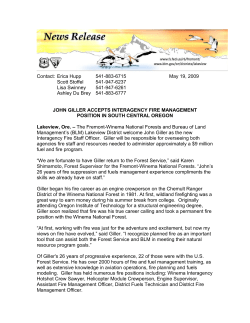 The Fremont-Winema National Forests and Bureau of Land Management's (BLM) Lakeview District welcome John Giller as the new Interagency Fire Staff Officer. Giller will be responsible for overseeing both agencies fire staff and resources needed to administer approximately a $9 million fuel and fire program.