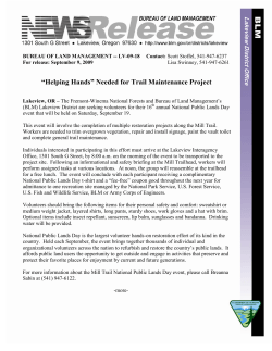The Fremont-Winema National Forests and Bureau of Land Management's Lakeview District are seeking volunteers for their 16th annual National Public Lands Day event that will be held on Saturday, September 19. This event will involve the completion of multiple restoration projects along the Mill Trail. Workers are needed to trim overgrown vegetation, repair and install signage, paint the vault toilet and complete general trail maintenance.