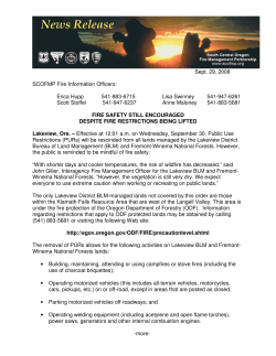 Effective at 12:01 a.m. on Wednesday, September 30, Public Use Restrictions will be rescinded from all lands managed by the Lakeview District Bureau of Land Management and Fremont-Winema National Forests. However, the public is reminded to be mindful of fire safety.