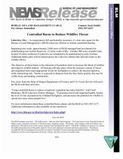 As temperatures fall and humidity increases, it's time once again for the Bureau of Land Management's (BLM) Lakeview District to initiate controlled burning. Beginning next week, approximately 2,000 acres of BLM-managed land are planned for underburning near Gerber Reservoir, 12 miles south of Bly. Another 400 acres of public land located 18 miles northeast of Lakeview are scheduled to be underburned in early October. Additional debris piles will be burned across the Lakeview District this fall and winter as the weather allows.