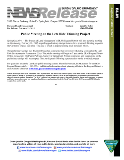 Springfield, Ore. - The Bureau of Land Management's (BLM) Eugene District will host a public meeting on Wednesday, February 18, 2015, regarding preliminary design features for a proposed thinning project in the Carpenter Bypass trail area.
