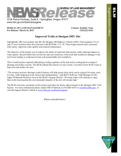 Last summer and fall, the Shotgun Off-Highway Vehicle (OHV) Trail segments 19, 24 and 25 were rerouted where they intersect with BLM Rd. 15-1-28. These improvements have increased rider safety, improved water quality and reduced maintenance.
