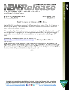 (Springfield, OR) Due to logging operations, Trail 7 and the northwest section of Trail 13 will be closed at the Shotgun Off Highway Vehicle (OHV) Area beginning in early May. Several trailheads that provide access to these trails will also be closed.