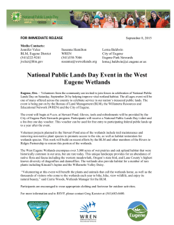 Eugene, Ore.  Volunteers from the community are invited to join forces in celebration of National Public Lands Day on Saturday, September 26 by helping improve vital wetland habitat. The all-ages event will be one of many offered across the country to celebrate service in our nations treasured public lands. The event is being put on by the Bureau of Land Management (BLM), the Willamette Resources and Educational Network (WREN) and the City of Eugene.