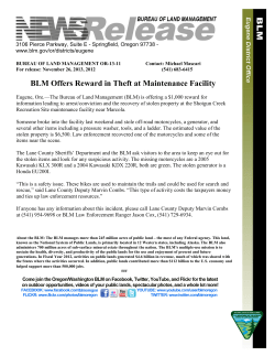 The Bureau of Land Management (BLM) is offering a $1,000 reward for information leading to arrest/conviction and the recovery of stolen property at the Shotgun Creek Recreation Site maintenance facility near Marcola