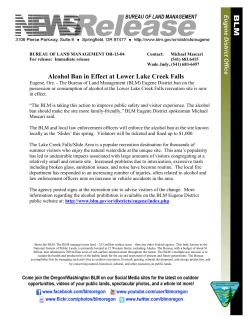 The Bureau of Land Management (BLM) Eugene District ban on the possession or consumption of alcohol at the Lower Lake Creek Falls recreation site is now in effect.
