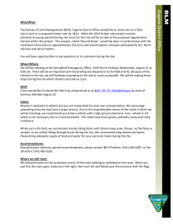The Bureau of Land Management (BLM), Eugene District Office would like to invite the public on a field trip to look at a proposed timber sale for 2014.