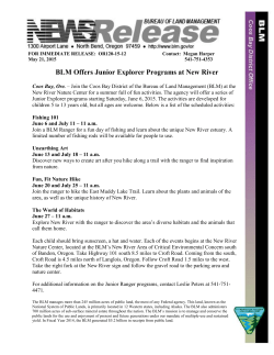 Join the Coos Bay District of the Bureau of Land Management (BLM) at the New River Nature Center for a summer full of fun activities. The agency will offer a series of Junior Explorer programs starting Saturday, June 6, 2015.
