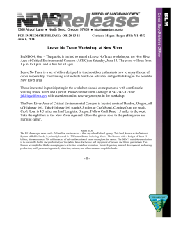 The public is invited to attend a Leave No Trace workshop at the New River Area of Critical Environmental Concern (ACEC) on Saturday, June 14. The event will run from 1 p.m. to 3 p.m. and is free for all ages.